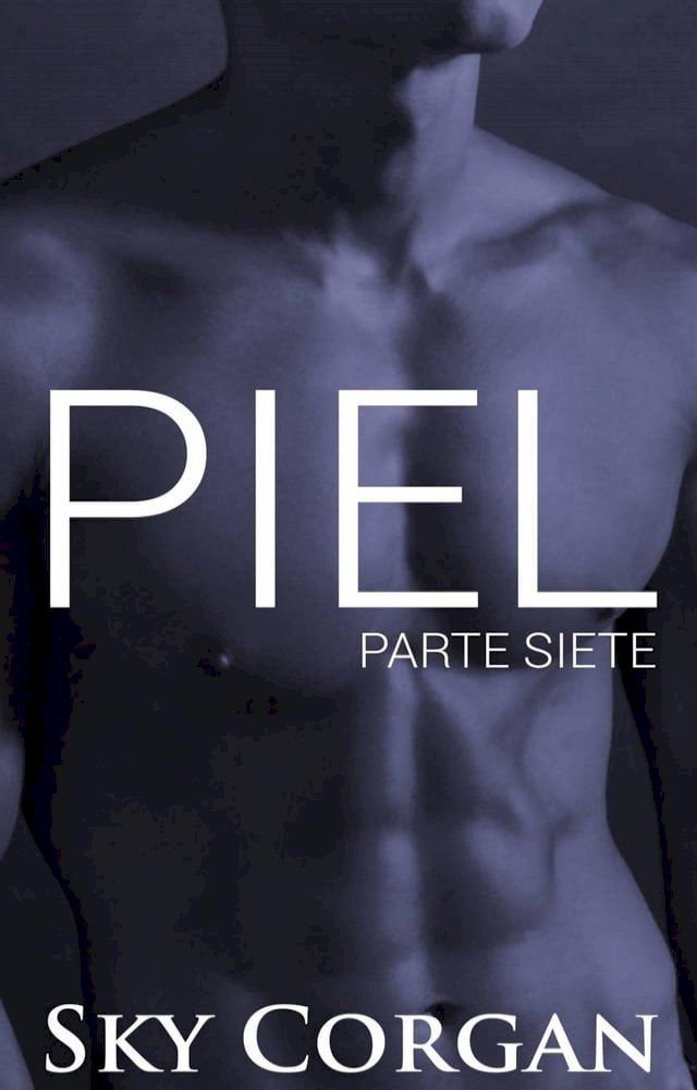  Piel: Parte Siete(Kobo/電子書)