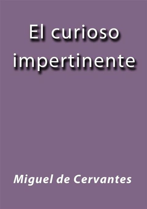 El curioso impertinente(Kobo/電子書)