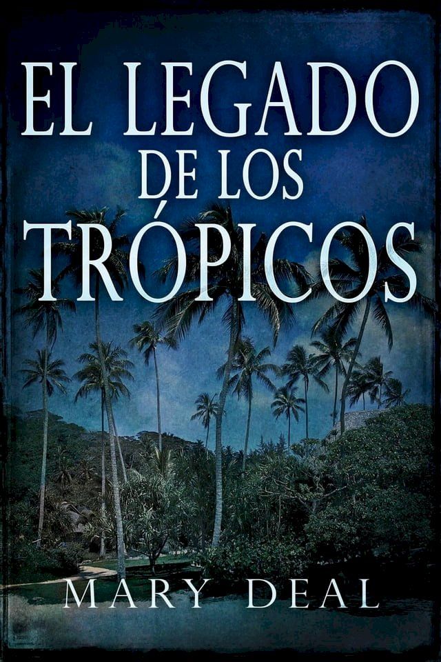  El Legado de Los Trópicos(Kobo/電子書)