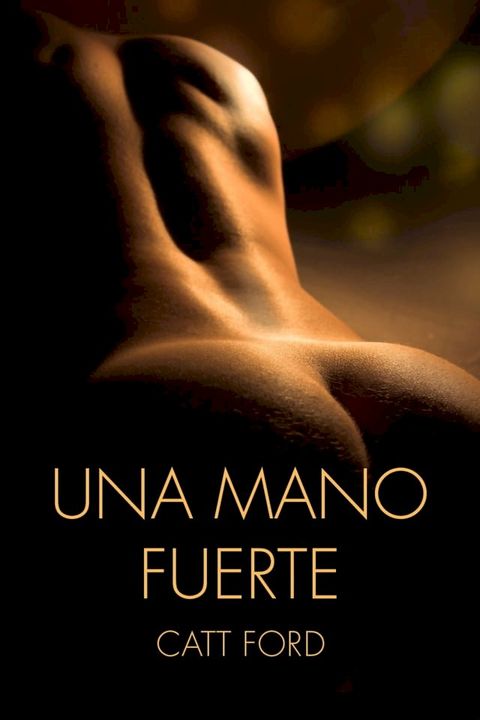 Una Mano Fuerte(Kobo/電子書)