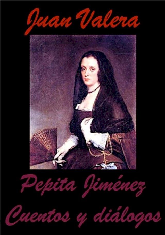  Pepita Jim&eacute;nez y Cuentos y di&aacute;logos(Kobo/電子書)