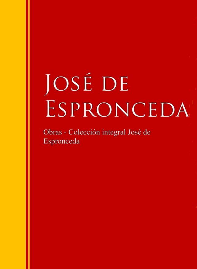  Obras - Colecci&oacute;n Jos&eacute; de Jos&eacute; de Espronceda(Kobo/電子書)