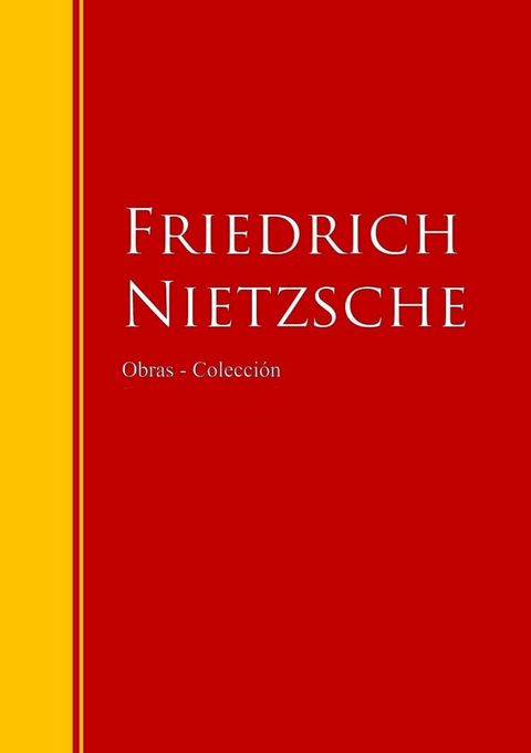 Obras - Colecci&oacute;n de Friedrich Nietzsche(Kobo/電子書)