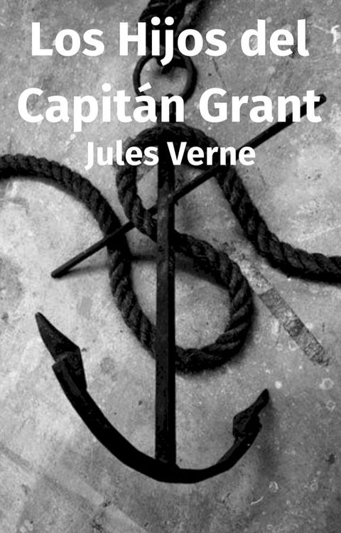 Los Hijos del Capit&aacute;n Grant(Kobo/電子書)