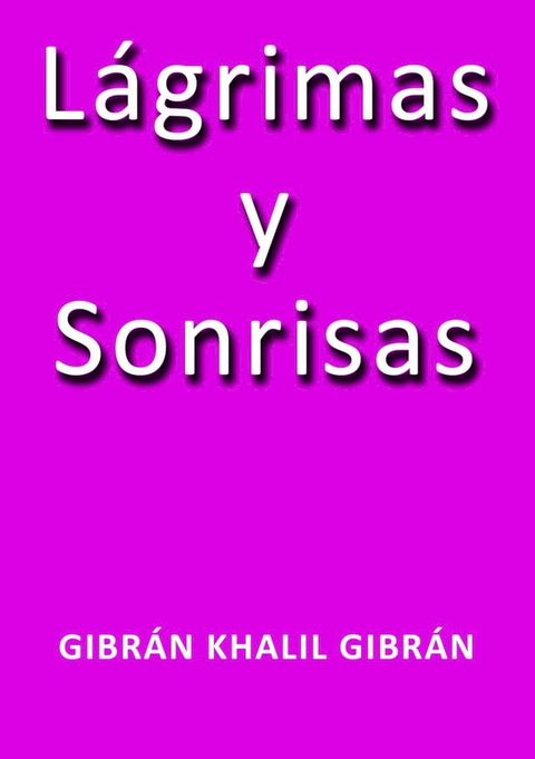 L&aacute;grimas y sonrisas(Kobo/電子書)