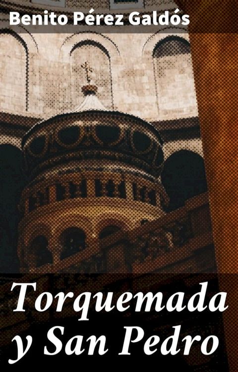 Torquemada y San Pedro(Kobo/電子書)