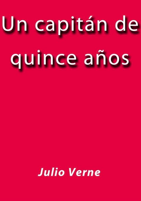 Un capit&aacute;n de quince a&ntilde;os(Kobo/電子書)