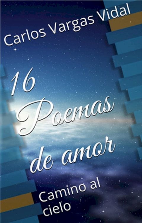 16 Poemas de amor, Camino al cielo(Kobo/電子書)