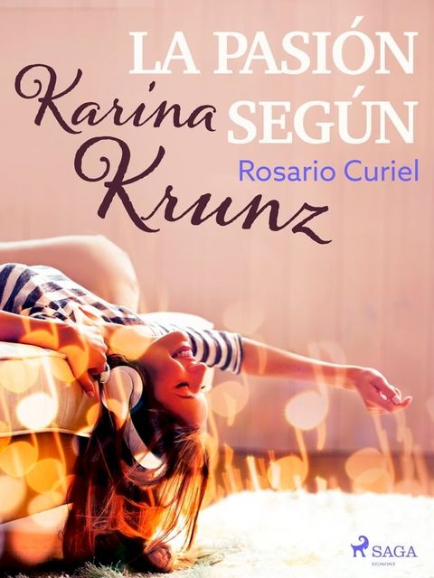 La pasión según Karina Krunz(Kobo/電子書)