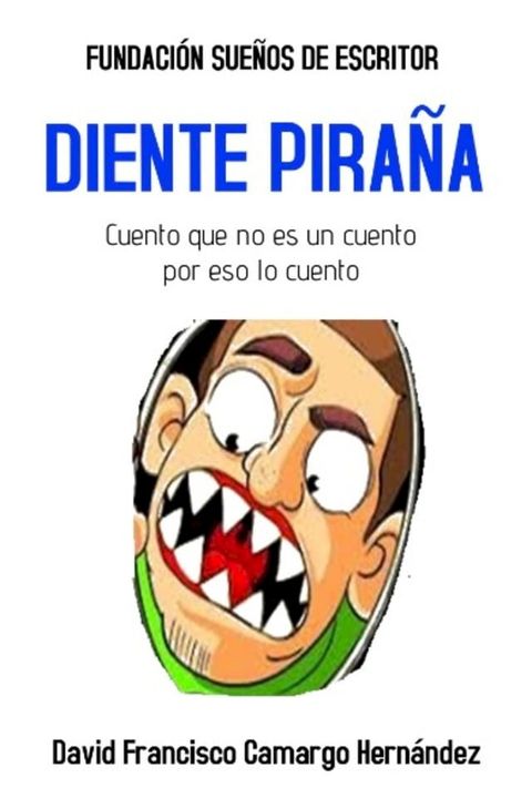 Diente Pira&ntilde;a(Kobo/電子書)