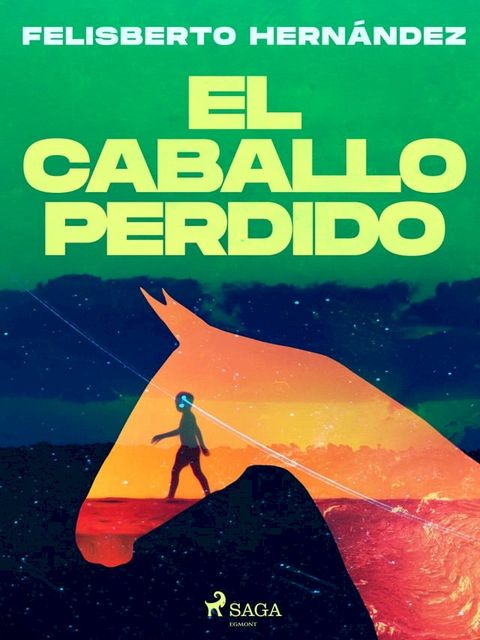 El caballo perdido(Kobo/電子書)