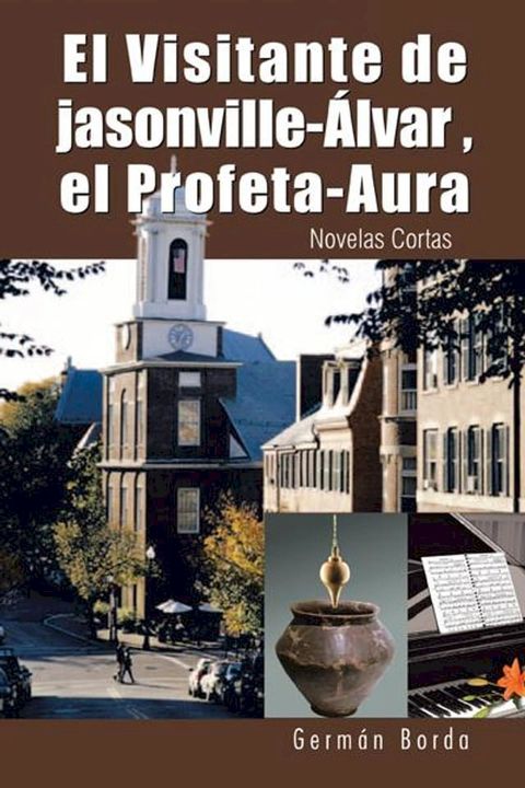 El Visitante De Jasonville-&Aacute;lvar , El Profeta-Aura(Kobo/電子書)