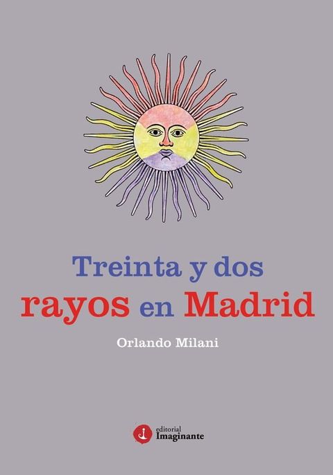 Treinta y dos rayos en Madrid(Kobo/電子書)