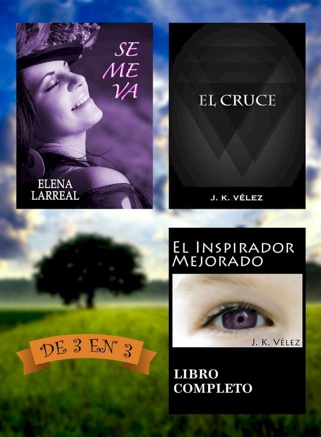  Se me va + El Cruce + El Inspirador Mejorado(Kobo/電子書)