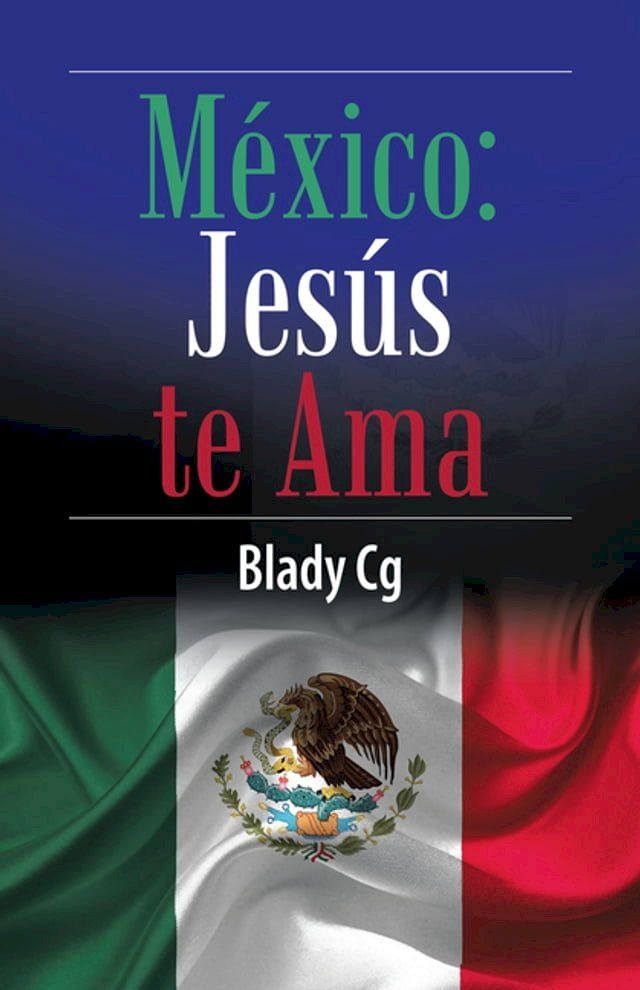  México: Jesús Te Ama(Kobo/電子書)