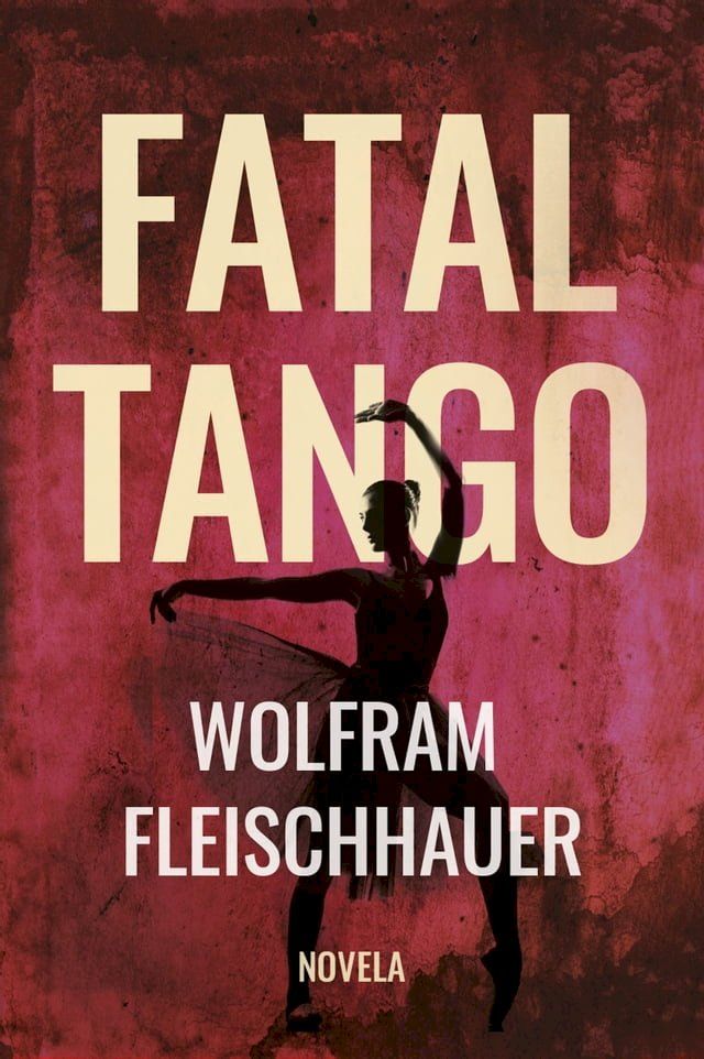  Fatal Tango(Kobo/電子書)