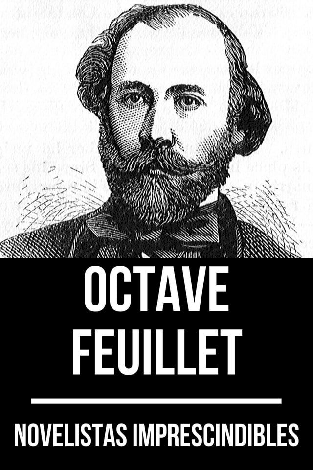  Novelistas Imprescindibles - Octave Feuillet(Kobo/電子書)