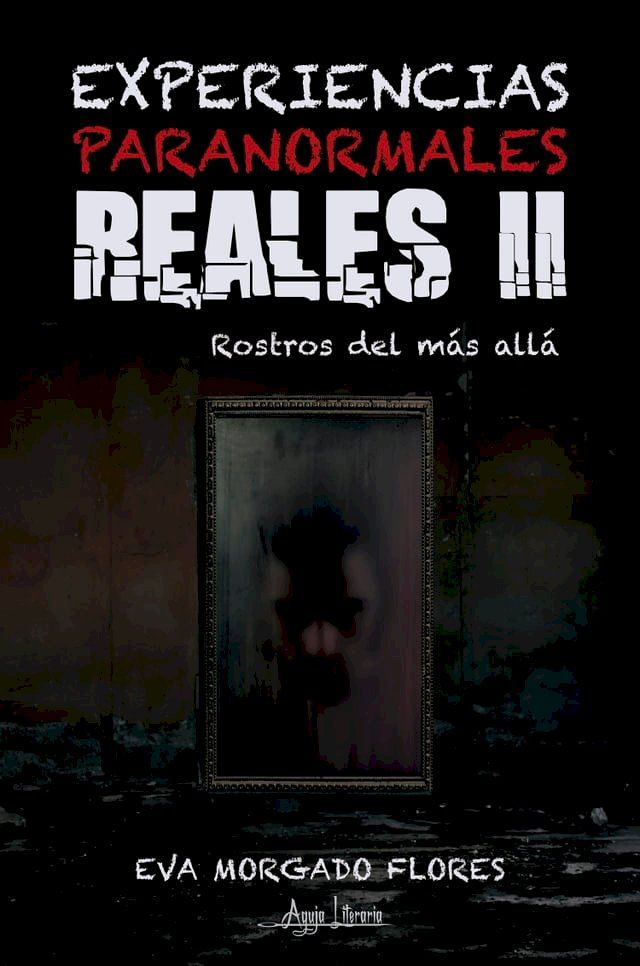  Experiencias Paranormales Reales II(Kobo/電子書)