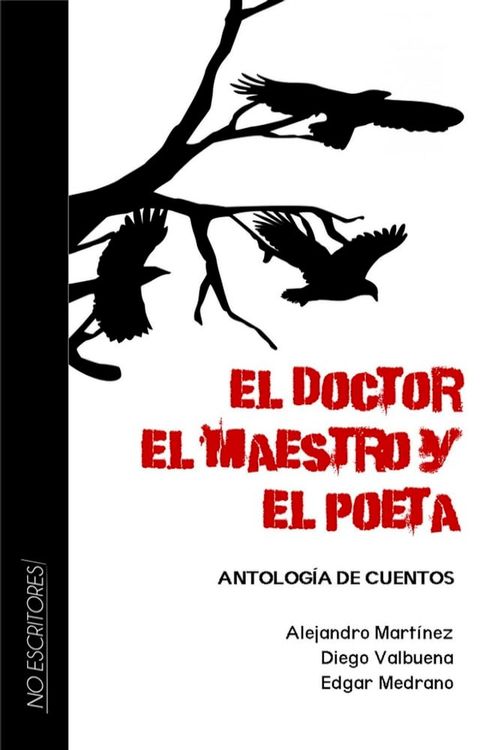 El Doctor, el Maestro y el Poeta(Kobo/電子書)