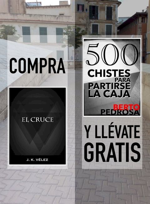 Compra "El Cruce" y ll&eacute;vate gratis "500 Chistes para partirse la caja"(Kobo/電子書)