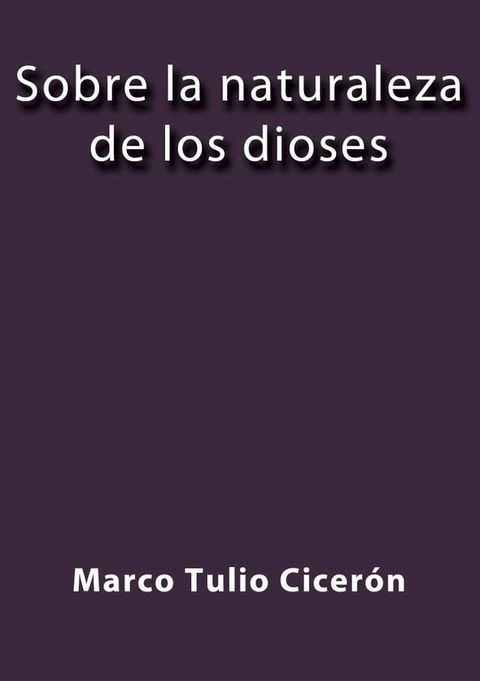 Sobre la naturaleza de los dioses(Kobo/電子書)