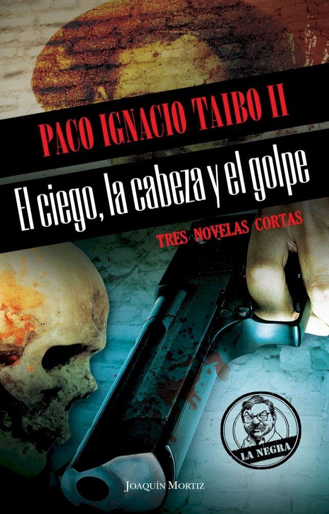  El ciego, la cabeza y el golpe(Kobo/電子書)