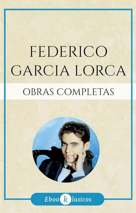 Obras Completas de Federico Garc&iacute;a Lorca(Kobo/電子書)