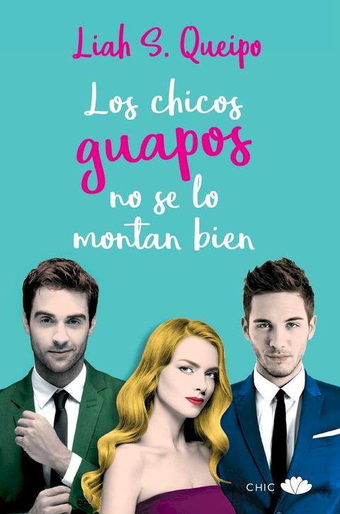 Los chicos guapos no se lo montan bien(Kobo/電子書)