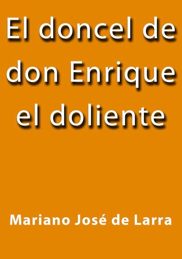  El doncel de don Enrique el doliente(Kobo/電子書)