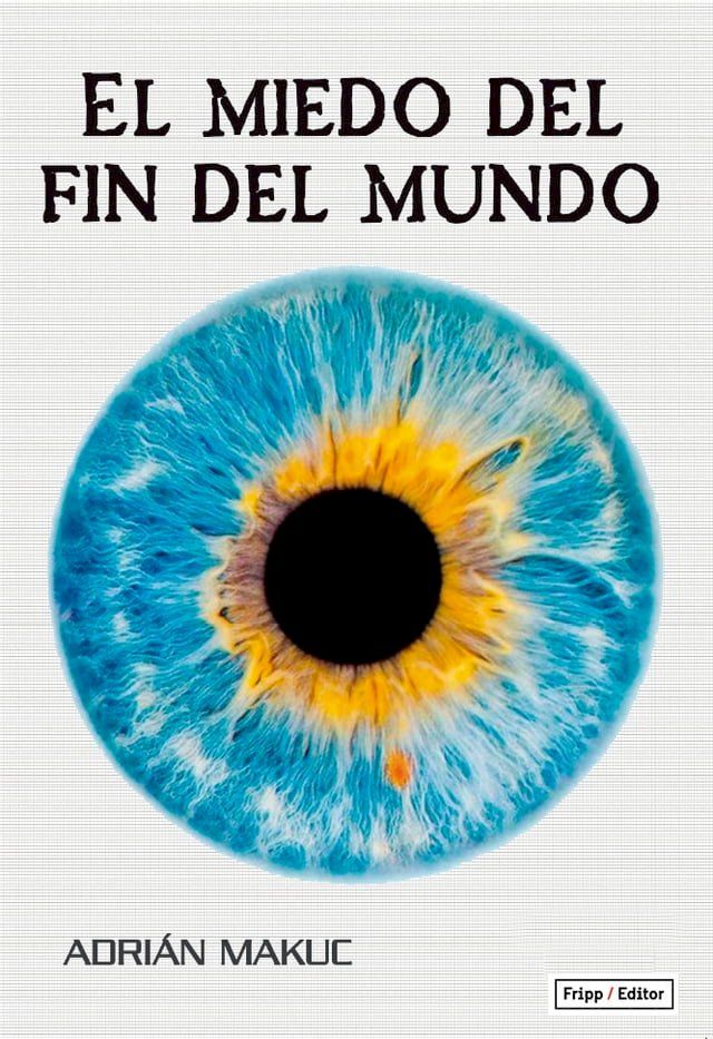  El miedo del fin del mundo(Kobo/電子書)