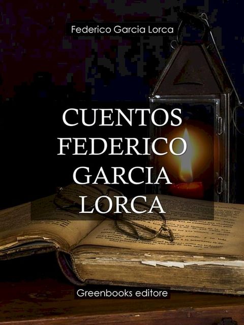 Cuentos Federico Garcia Lorca(Kobo/電子書)