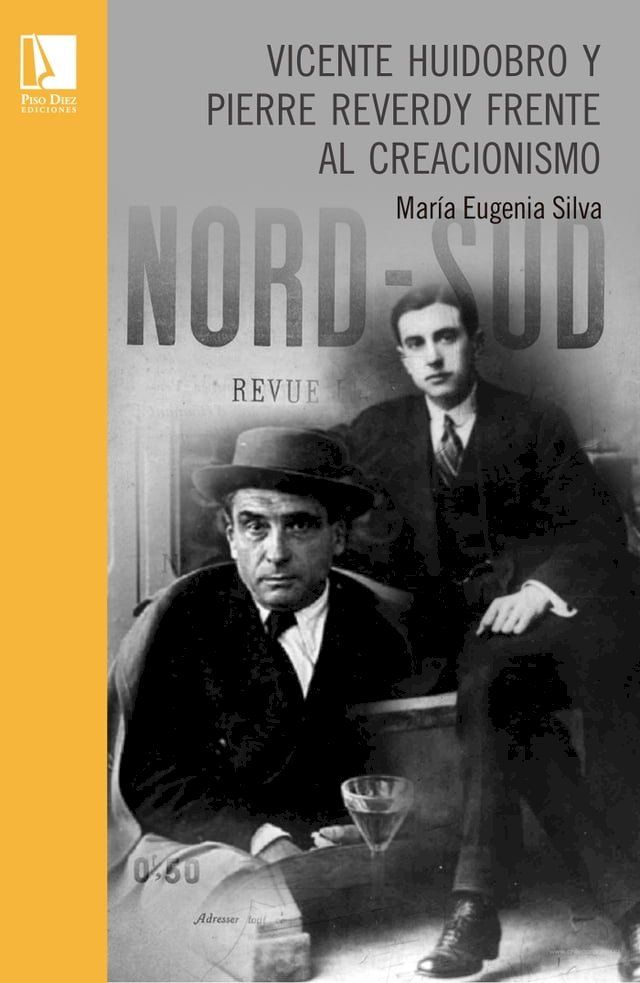  Vicente Huidobro y Pierre Reverdy frente al Creacionismo(Kobo/電子書)