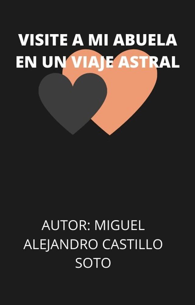  VISITE A MI ABUELA EN UN VIAJE ASTRAL(Kobo/電子書)