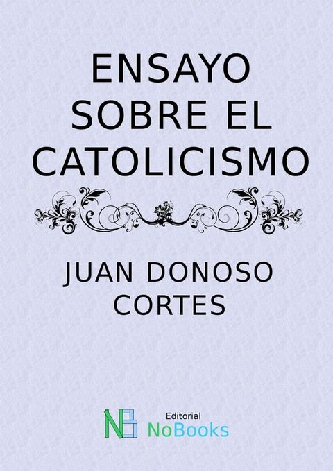 Ensayo sobre el catolicismo(Kobo/電子書)