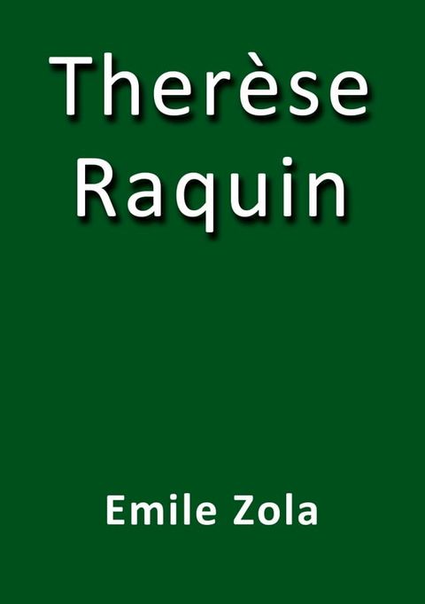 Ther&egrave;se Raquin(Kobo/電子書)