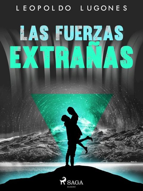 Las fuerzas extrañas(Kobo/電子書)