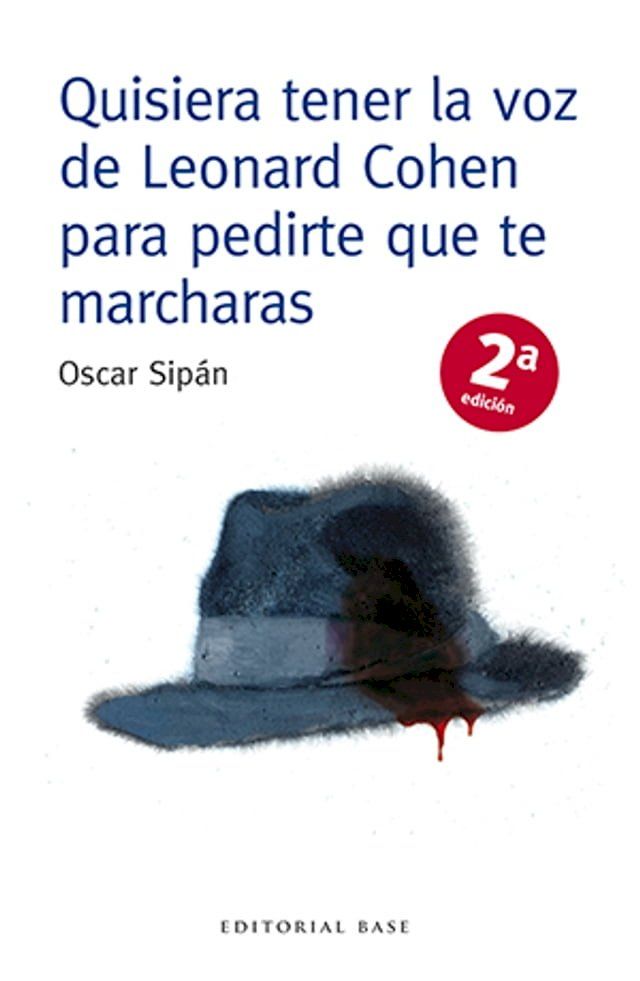  Quisiera tener la voz de Leonard Cohen para pedirte que te marcharas(Kobo/電子書)