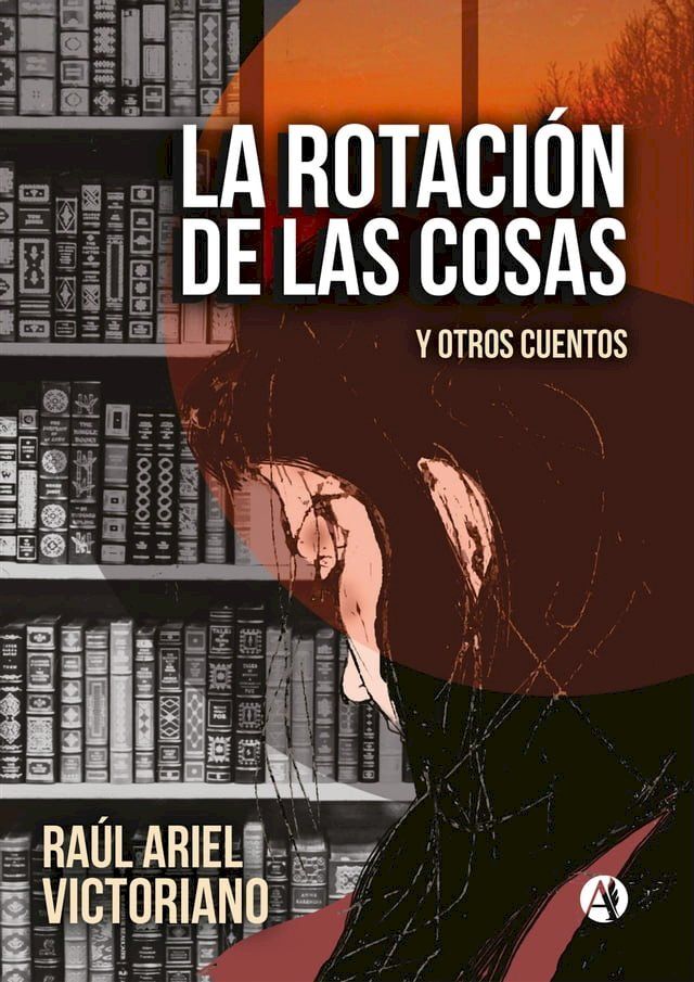  La rotaci&oacute;n de las cosas(Kobo/電子書)