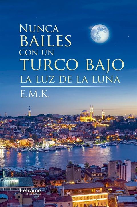 Nunca bailes con un turco bajo la luz de la luna(Kobo/電子書)