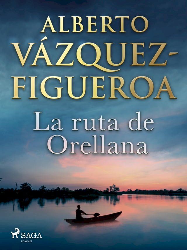  La ruta de Orellana(Kobo/電子書)