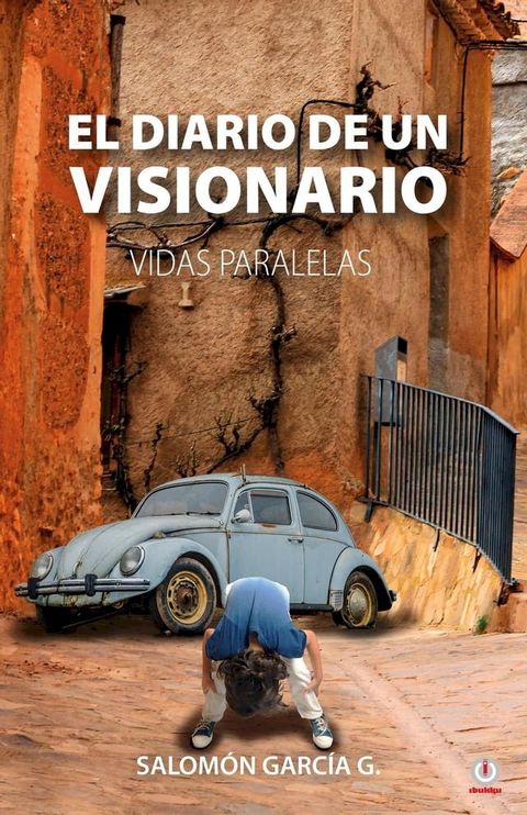 El diario de un visionario(Kobo/電子書)