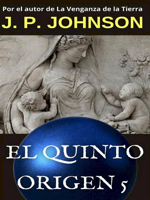 El Quinto Origen 5. Gea(Kobo/電子書)