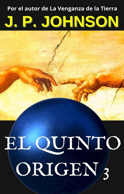 EL QUINTO ORIGEN 3. Un Dios inexperto.(Kobo/電子書)