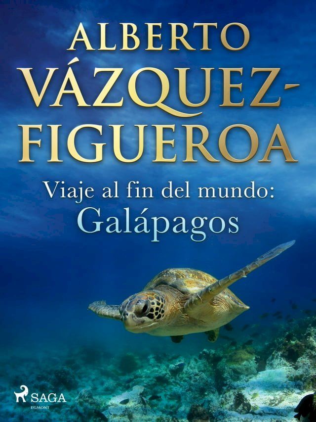  Viaje al fin del mundo: Gal&aacute;pagos(Kobo/電子書)