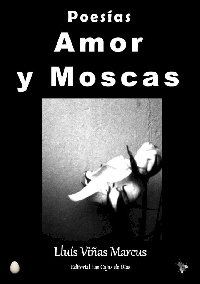  Poes&iacute;as, Amor y Moscas(Kobo/電子書)