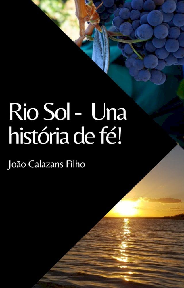  Rio Sol - Una hist&oacute;ria de f&eacute;!(Kobo/電子書)