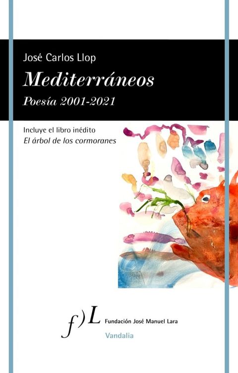 Mediterr&aacute;neos. Poes&iacute;a 2001-2021(Kobo/電子書)