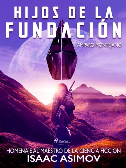 Hijos de la fundaci&oacute;n. Homenaje al maestro de la ciencia ficci&oacute;n Isaac Asimov(Kobo/電子書)