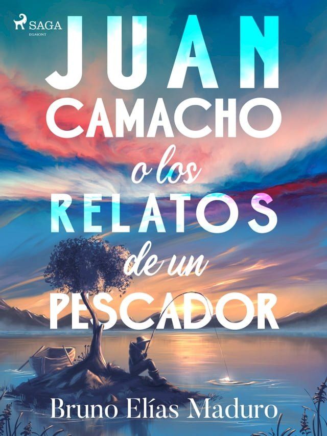  Juan Camacho o los relatos de un pescador(Kobo/電子書)