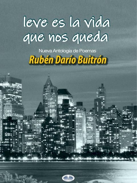 Leve Es La Vida Que Nos Queda(Kobo/電子書)